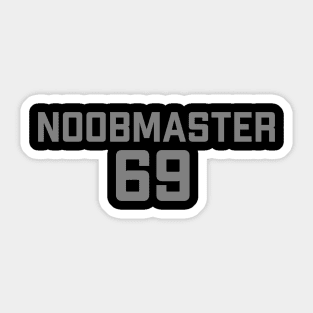 Noobmaster69 Sticker